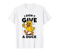 I Don't Give A Duck Lover Funny Duck Proprietario Rude I Love Duck Maglietta
