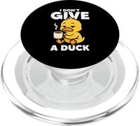 I Don't Give A Duck Lover Funny Duck Proprietario Rude I Love Duck PopSockets PopGrip per MagSafe