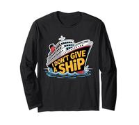 I Don't Give A Ship Funny Cruise Vacation Nautical Pun Maglia a Manica