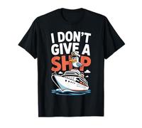 I Don't Give A Ship Funny Cruise Vacation Nautical Pun Maglietta