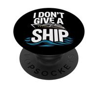 I Don't Give A Ship Funny Cruise Vacation Nautical Pun PopSockets PopGrip Adesivo