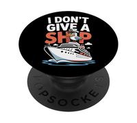 I Don't Give A Ship Funny Cruise Vacation Nautical Pun PopSockets PopGrip Adesivo