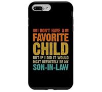 I Don't Have A Favorite Child Son In Law Divertente Umorismo Familiare Custodia per iPhone 7 Plus/8 Plus