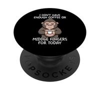 I Don't Have Enough Coffee Or Middle Fingers For Today PopSockets PopGrip Adesivo