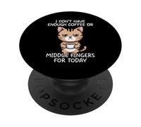 I Don't Have Enough Coffee Or Middle Fingers For Today PopSockets PopGrip Adesivo