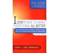 Gary Lundberg Joy Lundber I Don't Have to Make Everything All Bette (Tascabile)
