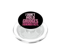 I Don't Hold Grudges I Remember Facts Rancore PopSockets PopGrip per MagSafe