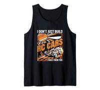 I Don't Just Build RC Cars I Race Them Too Design Canotta