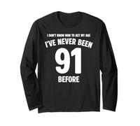 I Don't Know How To Act My Age 91th Birthday Divertente Maglia a Manica