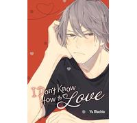 I Don't Know How to Love – Yen Press