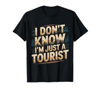 I Don't Know I'm Just A Tourist |- Maglietta