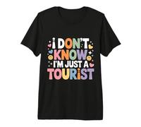 I Don't Know I'm Just A Tourist Traveler Lost Explore ||- Maglietta Premium