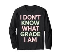 I Don't Know What Grade I Am Studente Homeschool |- Maglia a Manica