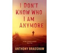 I Don't Know Who I Am Anymore