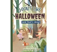 I Don't Like Halloween (And That's Okay!)
