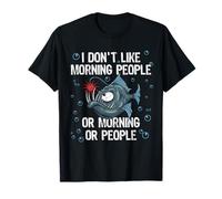 I don't like Morning People, lampada da pesca Maglietta