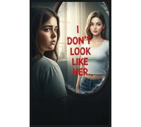 I Don't Look Like Her