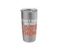 I Don't Make Mistakes I Date Them Sarcasmo Single Ex Ironia Bicchiere termico in acciaio inox doppia parete