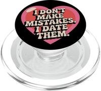 I Don't Make Mistakes I Date Them Sarcasmo Single Ex Ironia PopSockets PopGrip per MagSafe