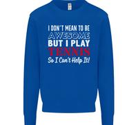I Don'T Mean To Be But I Play Tennis Player Bambini Felpa Maglione