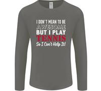 I Don'T Mean To Be But I Play Tennis Player Uomo Maniche