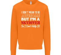 I Don'T Mean To Be Im A Paracadutismo Caduta Libera Uomo Felpa Maglione