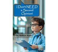 I Don't NEED a Second Opinion