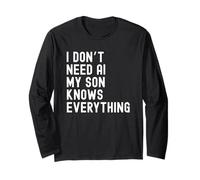 I Dont Need AI My Son Knows Everything Divertente Umorismo familiare Maglia a Manica