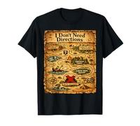 I Don't Need Directions Funny Dad Design - Mappa Maglietta