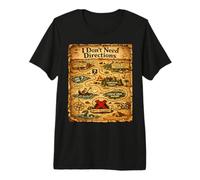 I Don't Need Directions Funny Dad Design - Mappa Maglietta Premium