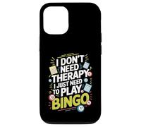 I Don't Need Therapy I Just Need to Play Bingo Custodia per iPhone 12/12 Pro
