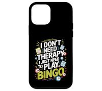 I Don't Need Therapy I Just Need to Play Bingo Custodia per iPhone 12 mini