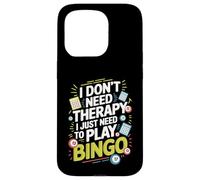 I Don't Need Therapy I Just Need to Play Bingo Custodia per iPhone 15 Pro