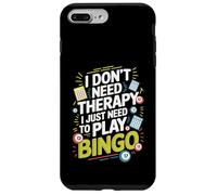 I Don't Need Therapy I Just Need to Play Bingo Custodia per iPhone 7 Plus/8 Plus