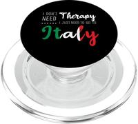 I Don'T Need Therapy Just Need To Go To Italy Vacation Trip PopSockets PopGrip per MagSafe