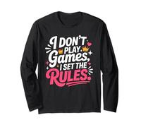 I Don't Play Games I Set The Rules Maglia a Manica