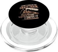 I Don't Ride On The Crazy Train I Drive It Locomotiva Dicendo PopSockets PopGrip per MagSafe