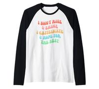 i Don't Rise And Shine i Caffeinate And Hope for The Best Maglia con Maniche Raglan