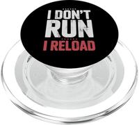 I Don't Run I Reload Funny Gun Humor Sarcasm Funny Quote PopSockets PopGrip per MagSafe
