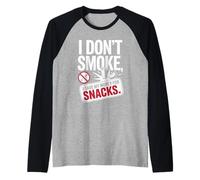 I Don't Smoke I Save My Money for Snacks Non Fumatore Maglia con Maniche Raglan