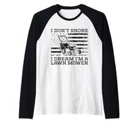 I Don't Snore I Dream I'm A Lawn Mower - Giardinaggio Divertente Maglia con Maniche Raglan