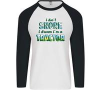 I Don'T Snore i Dream Trattore Contadino Agricoltura Uomo L/S Baseball T-Shirt