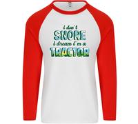 I Don'T Snore i Dream Trattore Contadino Agricoltura Uomo L/S Baseball T-Shirt