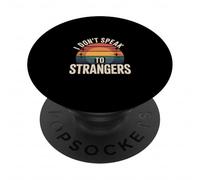 I Don't Speak To Strangers Introverso evitare i colloqui - PopSockets PopGrip Adesivo