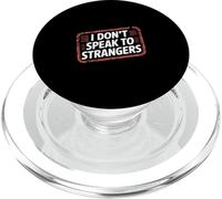 I Don't Speak To Strangers Introvert Avoid Talks - PopSockets PopGrip per MagSafe
