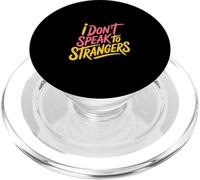 I Don't Speak To Strangers Introvert Avoid Talks - PopSockets PopGrip per MagSafe
