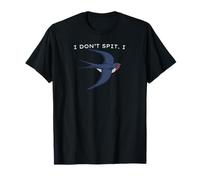 I Don't Spit I Swallow Bird, Bird Lovers, Funny Bird Pun Maglietta