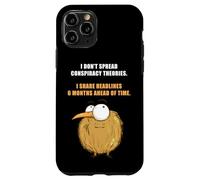 I Don't Spread Conspiracy Theories - Funny Sarcastic Joke Custodia per iPhone 11 Pro