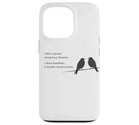 I Don't Spread Conspiracy Theories - Funny Sarcastic Joke Custodia per iPhone 13 Pro