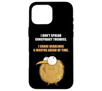 I Don't Spread Conspiracy Theories - Funny Sarcastic Joke Custodia per iPhone 16 Pro Max